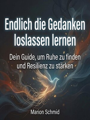 cover image of Endlich die Gedanken loslassen lernen